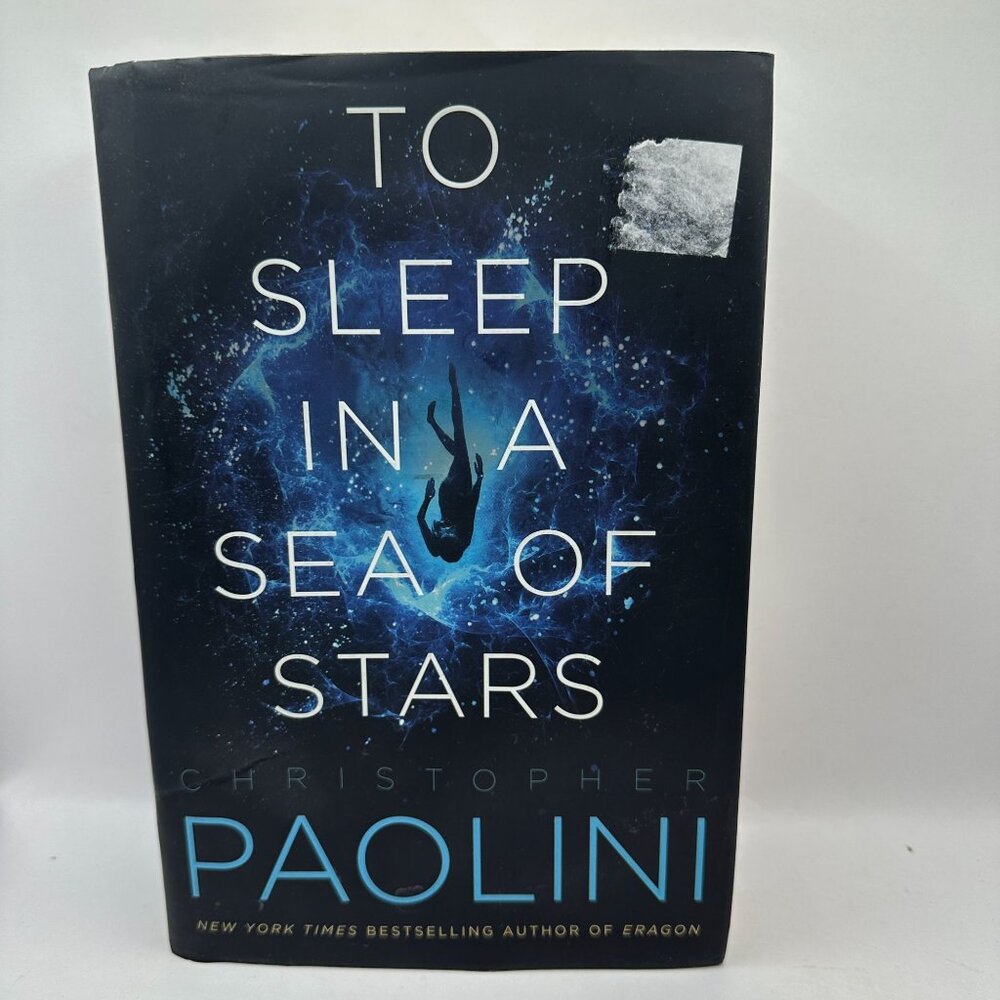 To Sleep in a Sea of Stars - by Christopher Paolini (Hardcover)